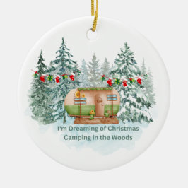Ich träume von Camping im Wald auf Keramik Ornament