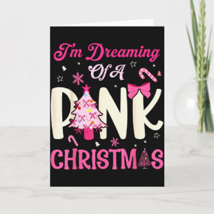 Ich träume von einem rosa Weihnachten rosa Weihnac Karte