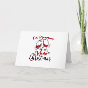 Ich träume von einem Wein-Weihnachten Karte
