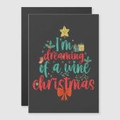 Ich träume von einem weinreichen Weihnachtsbaum Magneteinladung (Vorne/Hinten)