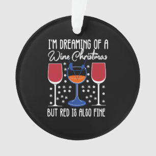 Ich träume von einem weißen Weihnachten, aber Rot  Ornament