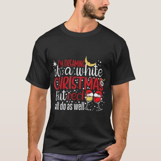 Ich träume von einem weißen Weihnachten, aber Rot T-Shirt (Vorderseite)