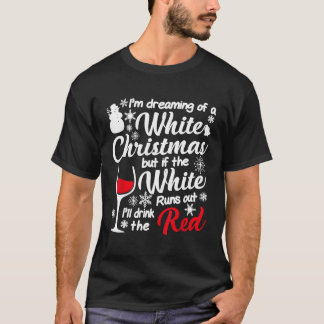 Ich träume von einem weißen Weihnachtsgetränk der T-Shirt