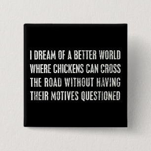 Ich träume von einer besseren Welt… Button