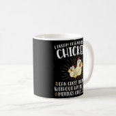 Ich träume von einer Welt, in der Hühner die Kaffeetasse (VorderseiteRechts)