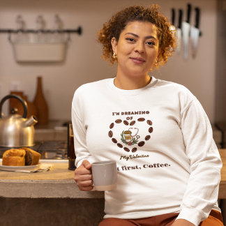 Ich träume von meinem Valentin Sweatshirt