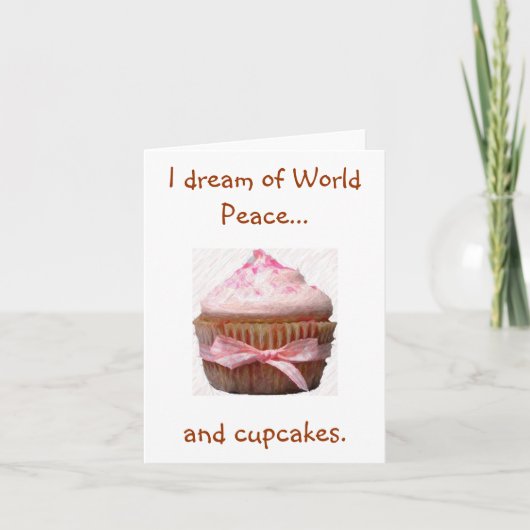 Ich träume von Weltfrieden... und Kuchen. Notecard Karte (Vorderseite)