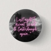 Ich träumte, ich ging wieder nach Carterhaugh Butt Button (Vorderseite)