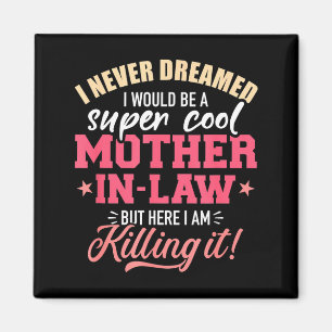 Ich träumte, ich würde eine super coole Schwiegerm Magnet