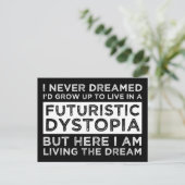 Ich träumte nie, dass ich aufwuchs, um in einer Dy Postkarte (Stehend Vorderseite)