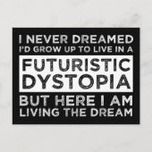 Ich träumte nie, dass ich aufwuchs, um in einer Dy Postkarte (Vorderseite)