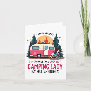 Ich träumte nie, dass Super Y Camping Lady es töte Karte