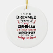 Ich träumte nie davon, als Schwiegersohn Freakin' Keramik Ornament (Vorne)