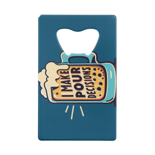 Ich treffe Entscheidungen besser Geldbeutel Flaschenöffner (Rückseite)