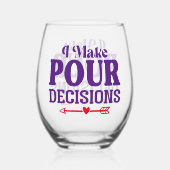 Ich treffe reine Entscheidungen Stemless Wine Glas (Rückseite)