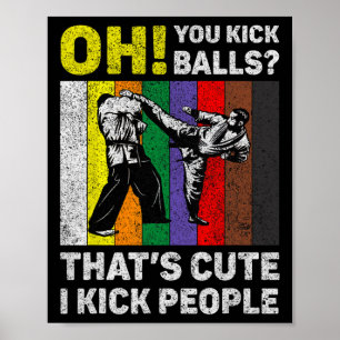Ich trete Leute Vintage Taekwondo Karate Poster