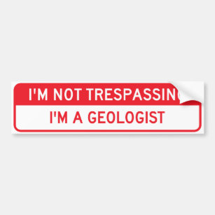 Ich trete nicht über; Ich bin ein Geologe Autoaufkleber