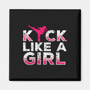 Ich trete wie ein Mädchen-Karate Kickboxen Mädchen Magnet