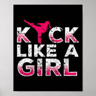 Ich trete wie ein Mädchen-Karate Kickboxen Mädchen Poster
