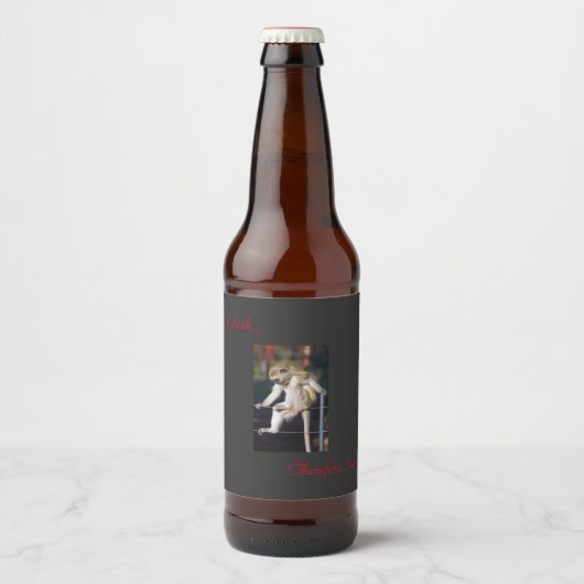 Ich trinke, also bin ich! bierflaschenetikett (Vorderseite)