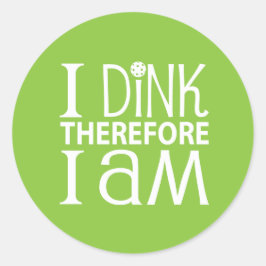 Ich trinke also bin ich Pickleball Runder Aufkleber