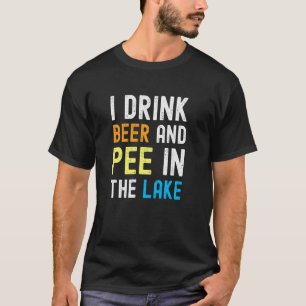 Ich trinke Bier Ich pisse im See Funny Summer Vaca T-Shirt