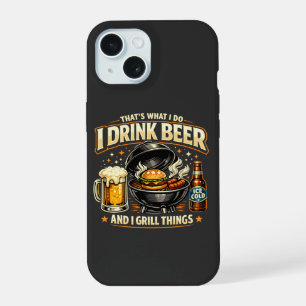 Ich trinke Bier und grille Sachen iPhone 15 Hülle