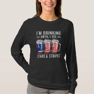 Ich trinke, bis ich Sterne und Streifen sehe Bier T-Shirt