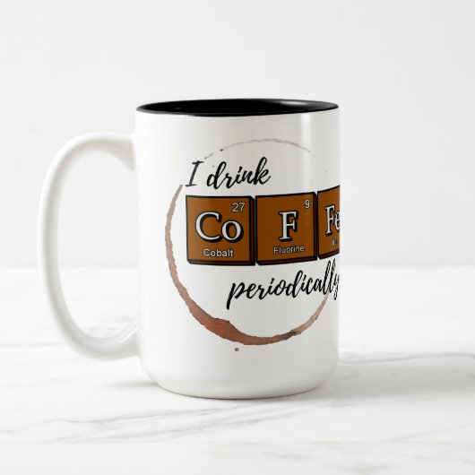 "Ich trinke CoFFe periodisch" 15 oz Tasse (Links)
