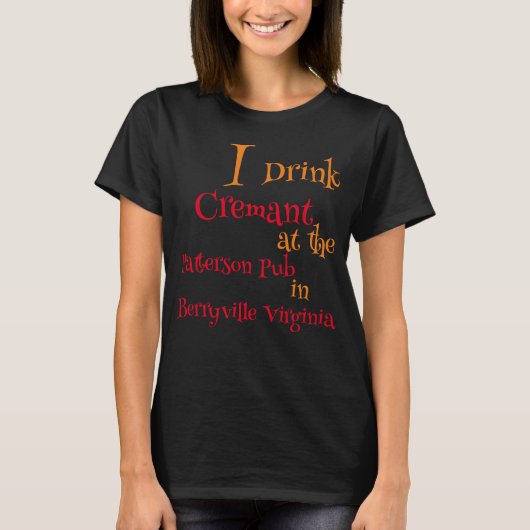 Ich trinke Cremant im Patterson Pub T-Shirt (Vorderseite)