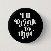 Ich trinke darauf button (Vorderseite)