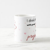 Ich trinke das mit großem Stolz und vorurteilender Kaffeetasse (Mittel)