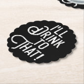 Ich trinke das. | Schwarzes und Weißes Party Untersetzer (angewinkelt)