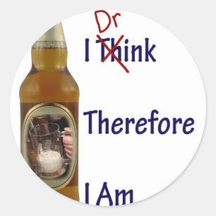 Ich trinke deshalb mich bin runder aufkleber