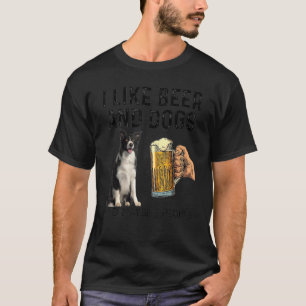 Ich trinke gerne Bier und Hunde Border Collie Dog T-Shirt