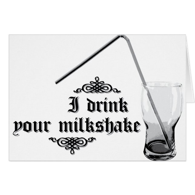 Ich trinke Ihr Milchshaken (Vorderseite (Horizontal))