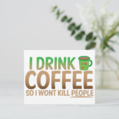 Ich trinke KAFFEE, damit ich Menschen umbringen we Postkarte (Stehend Vorderseite)