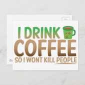 Ich trinke KAFFEE, damit ich Menschen umbringen we Postkarte (Vorne/Hinten)