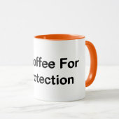 Ich trinke Kaffee, deinen Schutz Tasse (VorderseiteRechts)