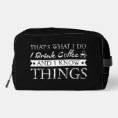 Ich trinke Kaffee und weiß, was Waschbeutel (Rückseite)