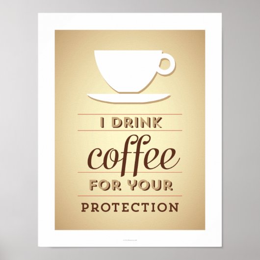 Ich trinke Kaffee zu deinem Schutz Poster (Vorne)