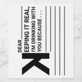 Ich trinke mit dir, weil... weinetikett (Einzelnes Label)