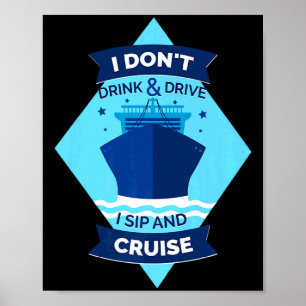 Ich trinke nicht, fahre nicht, sitze und cruise  poster