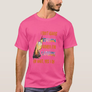 Ich trinke nicht immer, wenn ich campen gehe. Oh, T-Shirt