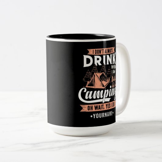 Ich trinke nicht immer, wenn ich Camping bin Zweifarbige Tasse (VorderseiteRechts)