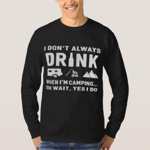 Ich trinke nicht immer, wenn ich lustig bin T-Shirt