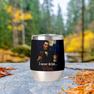 "Ich trinke nie.. Wein" Vampire Horror Spaß