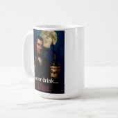"Ich trinke nie.. Wein" Vampire Horror Spaß Kaffeetasse (Vorderseite Links)