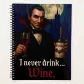 "Ich trinke nie.. Wein" Vampire Horror Spaß Planer (Vorderseite)