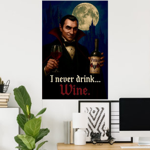 "Ich trinke nie.. Wein" Vampire Horror Spaß Poster